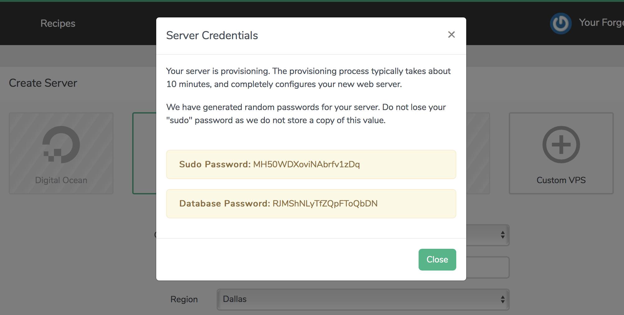The pop-up dialog which displays your new server's credentials Server Credential Pop-up Dialog